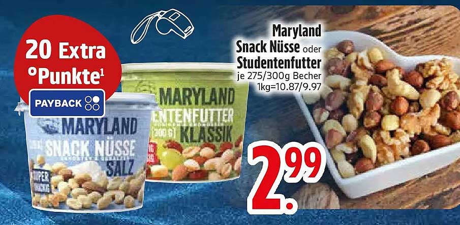 Maryland Snack Nüsse oder Studentenfutter je 275/300g Becher 1kg=10.87/9.97