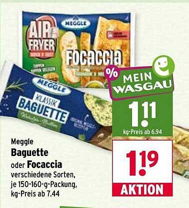 Meggle Baguette oder Focaccia verschiedene Sorten, 150-160-g-Packung, kg-Preis ab 7.44