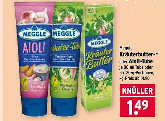 Meggle Kräuterbutter-* oder Aioli-Tube