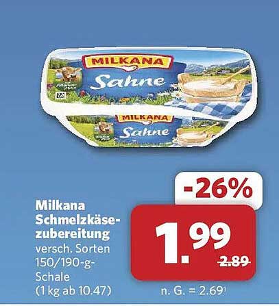 Milkana Schmelzkäsezubereitung versch. Sorten 150/190-g-Schale (1 kg ab 10.47)