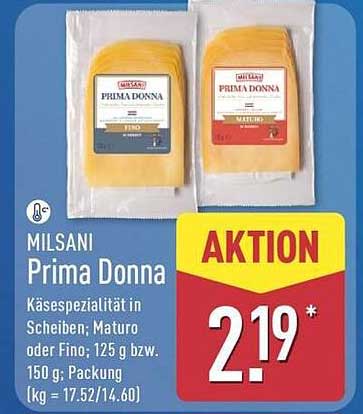 MILSANI Prima Donna Käsespezialität in Scheiben; Maturo oder Fino; 125 g bzw. 150 g; Packung