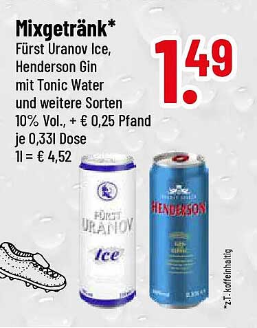 Mixgetränk* Fürst Uranov Ice, Henderson Gin mit Tonic Water und weitere Sorten 10% Vol., + € 0,25 Pfand je 0,33l Dose 1l = € 4,52