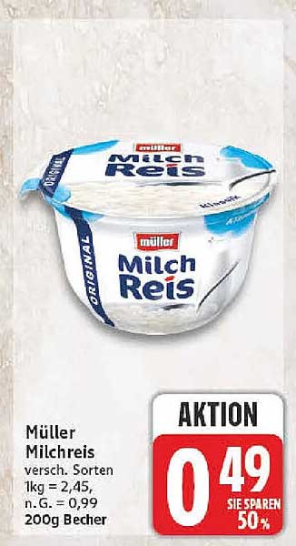 Müller Milchreis versch. Sorten 1kg = 2,45, n. G. = 0,99 200g Becher