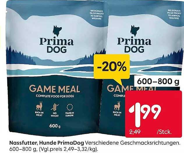 Nassfutter, Hunde PrimaDog Verschiedene Geschmacksrichtungen. 600–800 g, (Vgl.preis 2,49–3,32/kg).