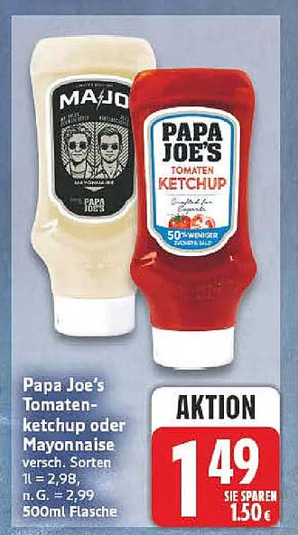 Papa Joe's Tomaten-ketchup oder Mayonnaise, versch. Sorten, 1 L = 2,98, n. G. = 2,99, 500ml Flasche