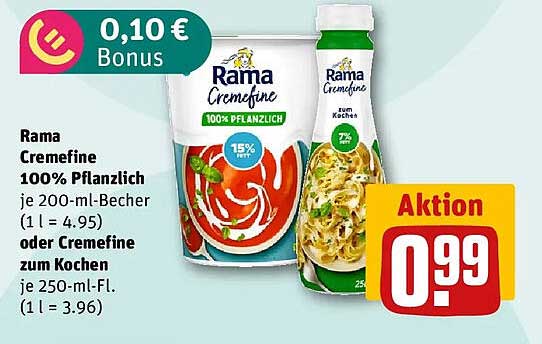 Rama Cremefine 100% Pflanzlich je 200-ml-Becher (1 l = 4.95) oder Cremefine zum Kochen je 250-ml-Fl. (1 l = 3.96)