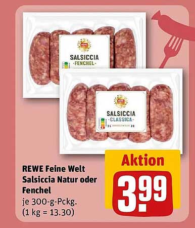 REWE Feine Welt Salsiccia Natur oder Fenchel je 300-g-Pckg. (1 kg = 13.30)