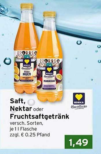 Saft, Nektar oder Fruchtsaftgetränk versch. Sorten, je 1 l Flasche zzgl. € 0.25 Pfand