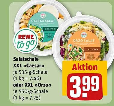 Salatschale XXL »Caesar« je 535-g-Schale (1 kg = 7.46) oder XXL »Orzo« je 550-g-Schale (1 kg = 7.25)