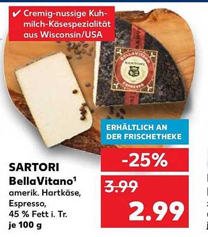 SARTORI BellaVitano¹ amerikan. Hartkäse, Espresso, 45 % Fett i. Tr. je 100 g
