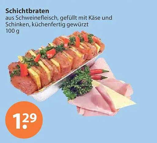 Schichtbraten aus Schweinefleisch, gefüllt mit Käse und Schinken, küchenfertig gewürzt 100 g
