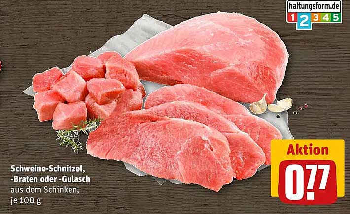 Schweine-Schnitzel, -Braten oder -Gulasch aus dem Schinken, je 100 g