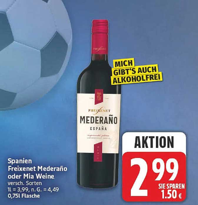 Spanien Freixenet Mederaño oder Mia Weine, versch. Sorten, 0,75l Flasche