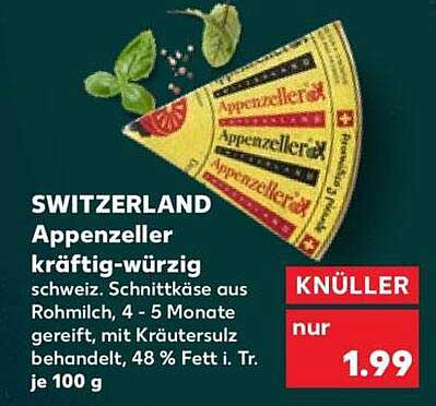SWITZERLAND Appenzeller kräftig-würzig schweiz. Schnittkäse aus Rohmilch, 4 - 5 Monate gereift, mit Kräutersulz behandelt, 48 % Fett i. Tr. je 100 g