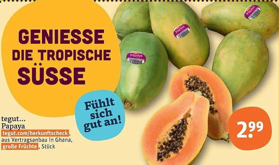 tegut… Papaya