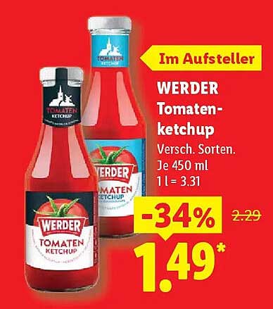 WERDER Tomatenketchup Versch. Sorten. Je 450 ml 1 l = 3.31