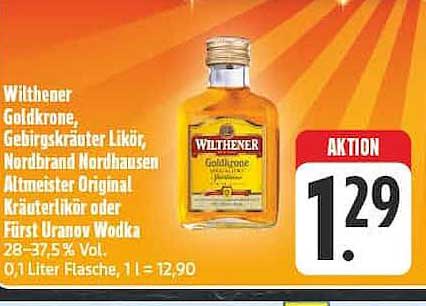 Wilthener Goldkrone, Gebirgskräuter Likör, Nordbrand Nordhausen Altmeister Original Kräuterlikör oder Fürst Uranov Vodka 28-37,5 % Vol. 0,1 Liter Flasche, 1 l = 12,90