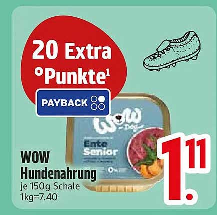 WOW Hundenahrung je 150g Schale 1kg=7.40