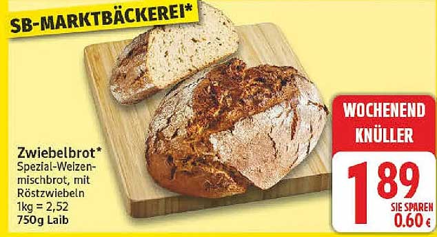 Zwiebelbrot* Spezial-Weizenmischbrot, mit Röstzwiebeln 1kg = 2,52 750g Laib