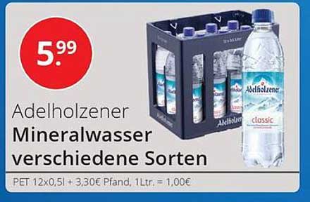 Adelholzener Mineralwasser verschiedene Sorten