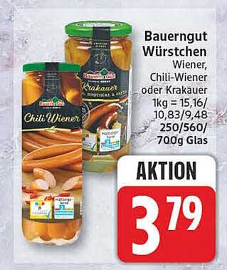 Bauergut Würstchen Wiener, Chili-Wiener oder Krakauer 1kg = 15,16 / 10,83 / 9,48 250/560/700g Glas AKTION