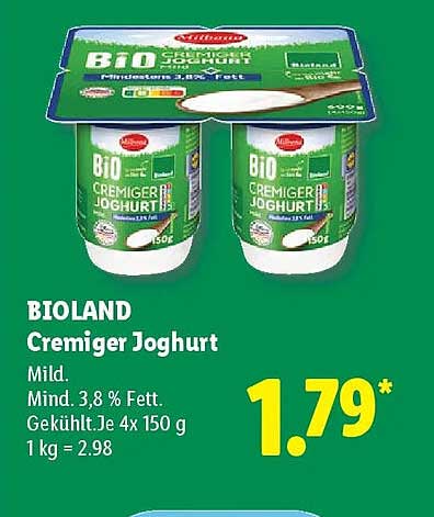 BIOLAND Cremiger Joghurt Mild. Mind. 3,8 % Fett. Gekühlt. Je 4x 150 g 1 kg = 2.98