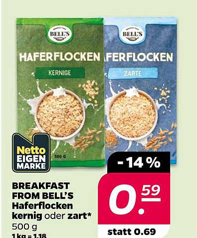 BREAKFAST FROM BELL’S Haferflocken kernig oder zart* 500 g
