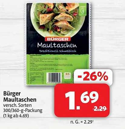Bürger Maultaschen versch. Sorten 300/360-g-Packung (1 kg ab 4.69)
