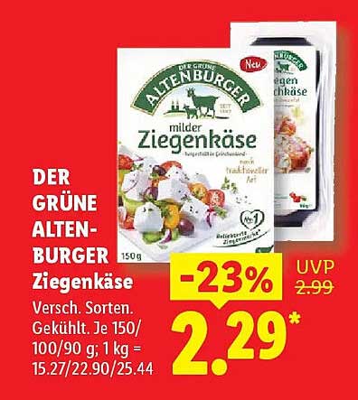 DER GRÜNE ALTENBURGER Ziegenkäse. Versch. Sorten. Gekühlt. Je 150/100/90 g; 1 kg = 15.27/22.90/25.44