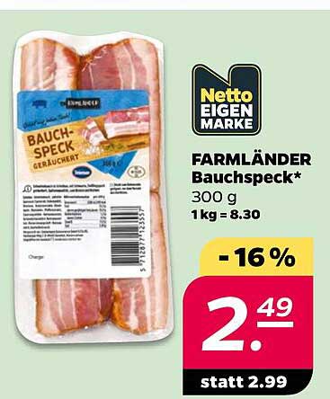 FARMLÄNDER Bauchspeck* 300 g 1 kg = 8.30
