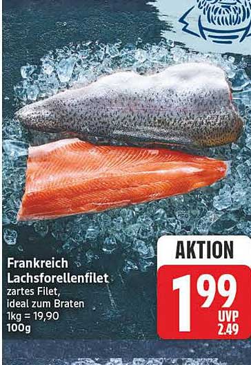 Frankreich Lachsforellenfilet zartes Filet, ideal zum Braten 1kg = 19,90 100g