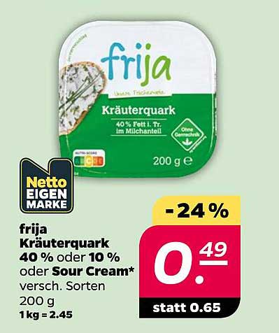 frija Kräuterquark 40% oder 10% oder Sour Cream* versch. Sorten 200 g 1 kg = 2.45
