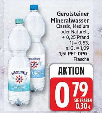 Gerolsteiner Mineralwasser Classic, Medium oder Naturell, + 0,25 Pfand 1l = 0,53, n. G. = 1,09 1,5l PET-DPG-Flasche