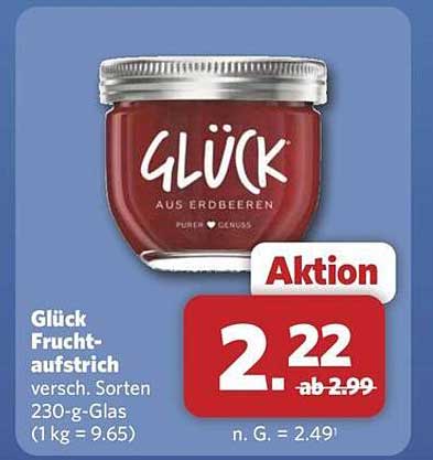 Glück Fruchtaufstrich versch. Sorten 230-g-Glas (1 kg = 9.65)