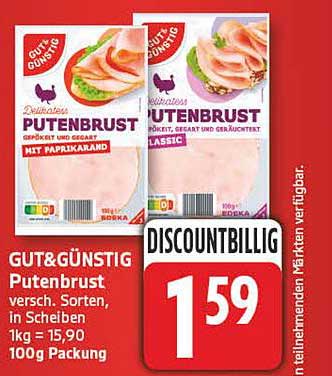 GUT&GÜNSTIG Putenbrust versch. Sorten, in Scheiben, 1kg = 15,90 100g Packung