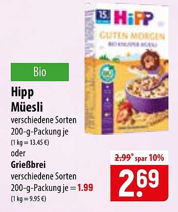Hipp Müsli verschiedene Sorten 200-g-Packung je (1 kg = 13,45 €) oder Grießbrei verschiedene Sorten 200-g-Packung je (1 kg = 9,95 €)