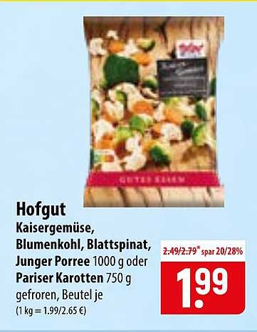 Hofgut Kaisergemüse, Blumenkohl, Blattspinat, Junger Porree 1000 g oder Pariser Karotten 750 g gefroren, Beutel je