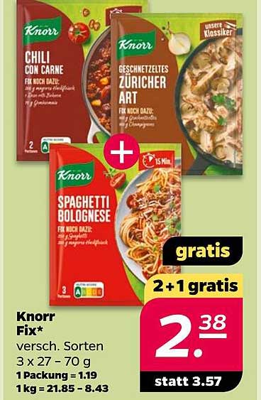 Knorr Fix* versch. Sorten 3 x 27 - 70 g 1 Packung = 1.19 1 kg = 21.85 - 8.43