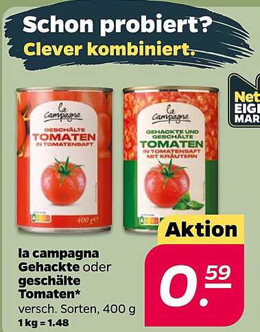 la campagna Gehackte oder geschälte Tomaten* versch. Sorten, 400 g 1 kg = 1.48