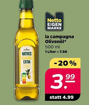 la campagna Olivenöl* 500 ml 1 Liter = 7.98