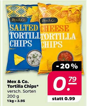 Mex & Co. Tortilla Chips* versch. Sorten 200 g 1 kg = 3.95