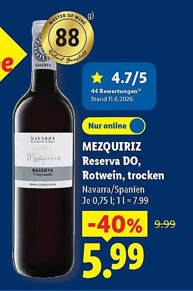 MEZQUIRIZ Reserva DO, Rotwein, trocken Navarra/Spanien Je 0,75 l; 1 l = 7.99