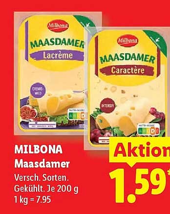 MILBONA Maasdammer Versch. Sorten. Gekühlt. Je 200 g 1 kg = 7.95
