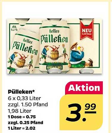 Pülleken* 6 x 0,33 Liter zzgl. 1,50 Pfand 1,98 Liter