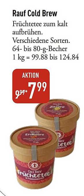 Rauf Cold Brew Früchtetee zum kalt aufbrühen. Verschiedene Sorten. 64- bis 80-g-Becher 1 kg = 99.88 bis 124.84