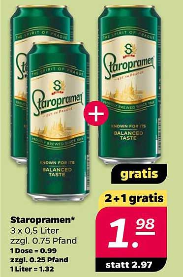Staropramen* 3 x 0.5 Liter zzgl. 0.75 Pfand 1 Dose = 0.99 zzgl. 0.25 Pfand 1 Liter = 1.32