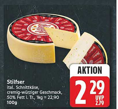 Stilser. ital. Schnittkäse, cremig-würziger Geschmack, 50% Fett i. Tr., 1kg = 22,90 100g