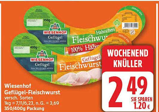 Wiesenhof Geflügel-Fleischwurst versch. Sorten 1kg = 7,11/6,23, n. G. = 3,69 350/400g Packung