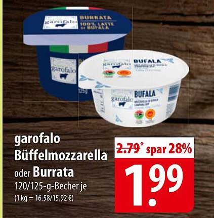 garofalo Büffelmozzarella oder Burrata 120/125-g-Becher