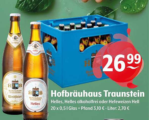 Hofbräuhaus Traunstein – Helles, Helles alkoholfrei oder Hefeweizen Hell
